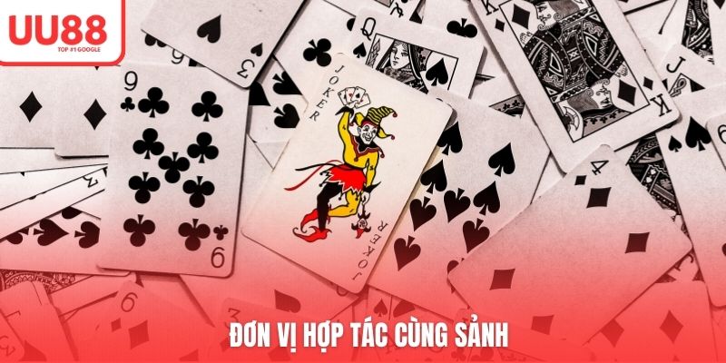 Đơn vị hợp tác cùng sảnh