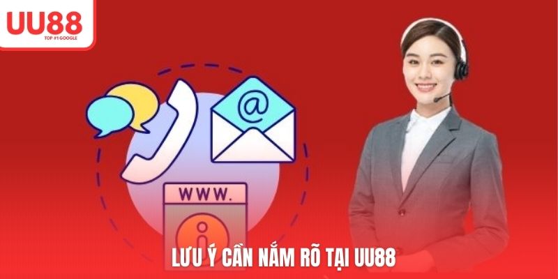 Lưu ý cần nắm rõ tại UU88