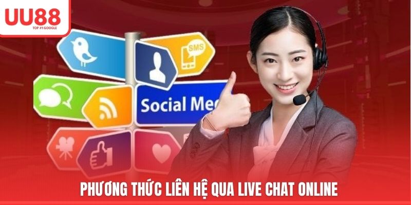 Phương thức liên hệ qua live chat online