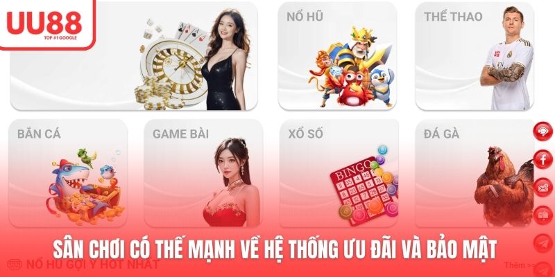 Sân chơi có thế mạnh về hệ thống ưu đãi và bảo mật 
