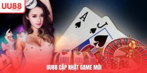 UU88 Cập Nhật Game Mới Phá Đảo Thị Trường Đổi Thưởng