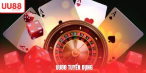UU88 Tuyển Dụng - Cơ Hội Việc Làm Hấp Dẫn, Đãi Ngộ Tốt